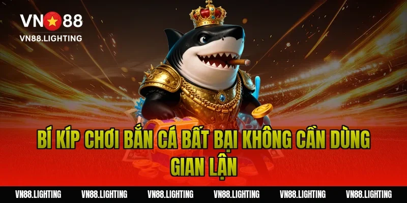 Hack game bắn cá – Bóc trần sự thật và mẹo chơi hiệu quả 5 Bí Kíp Chơi Bắn Cá Bất Bại Không Cần Dùng Gian Lận