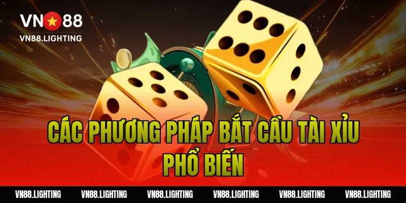 Bắt cầu tài xỉu – Cập nhật bí quyết soi cầu chuẩn xác 3 Các Phương Pháp Bắt Cầu Tài Xỉu Phổ Biến