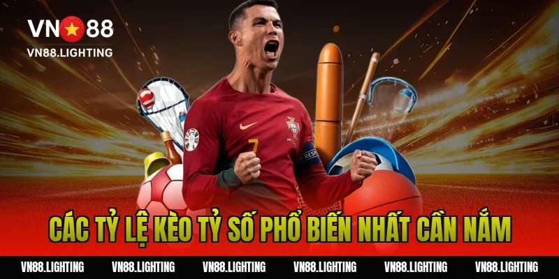 Kèo tỷ số – Tìm hiểu cách cược chính xác, dễ thắng 6 Các tỷ lệ kèo tỷ số phổ biến nhất cần nắm