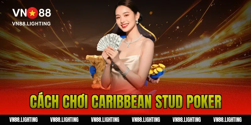 Cách chơi caribbean stud poker – Mẹo cược hiệu quả 6 Cách chơi caribbean stud poker – Mẹo cược hiệu quả