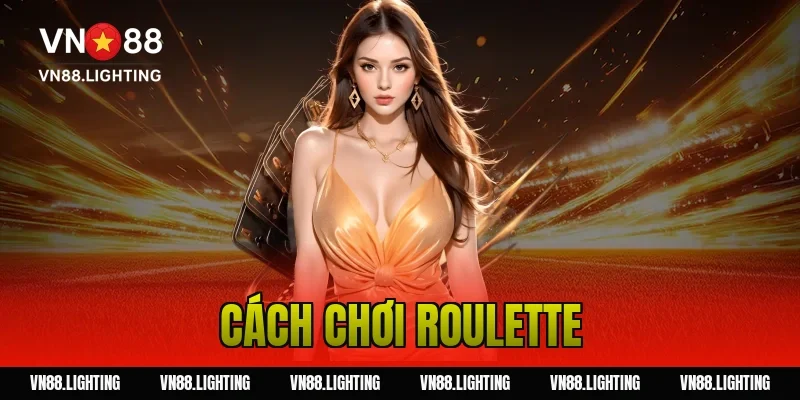 Cách chơi roulette – Hướng dẫn chi tiết cho người mới 15 Cách chơi roulette – Hướng dẫn chi tiết cho người mới