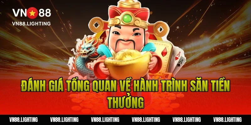 Nổ hũ thần tài VN88– Trải nghiệm game jackpot hấp dẫn 6 Đánh Giá Tổng Quan Về Hành Trình Săn Tiền Thưởng
