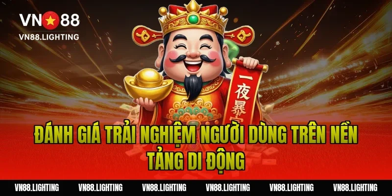 Quay hũ đổi thưởng – Tham gia ngay săn jackpot lớn 6 Đánh Giá Trải Nghiệm Người Dùng Trên Nền Tảng Di Động