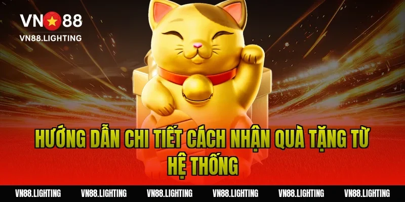 Thưởng thành viên mới VN88 100% – Nhận ngay ưu đãi 6.150K 5 Hướng dẫn chi tiết cách nhận quà tặng từ hệ thống