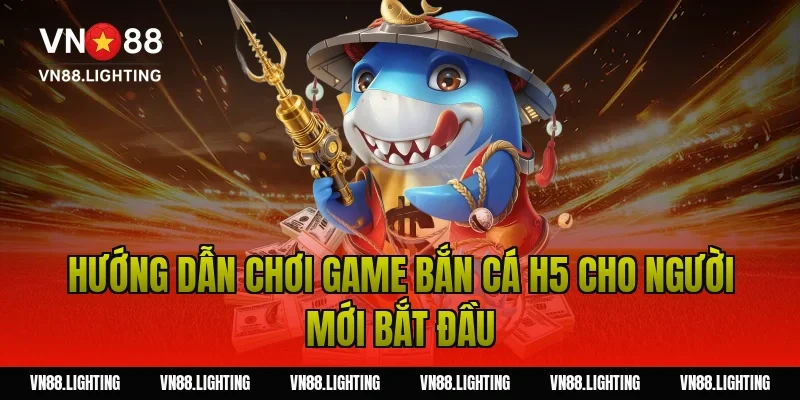 Game bắn cá H5 – Chơi trực tuyến mượt, săn thưởng lớn 3 Hướng dẫn chơi game bắn cá h5 cho người mới bắt đầu