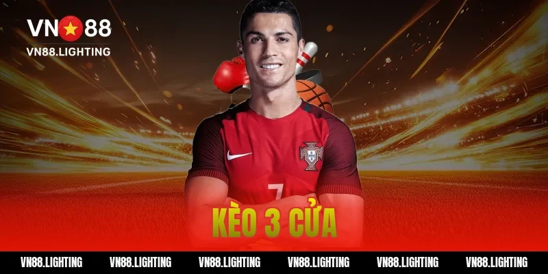 Kèo 3 cửa – Hướng dẫn đặt cược dễ hiểu, hiệu quả 2026 1 kèo 3 cửa