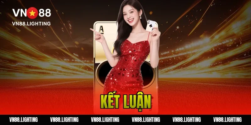 Đánh Blackjack – Hướng dẫn chi tiết và mẹo thắng lớn 7 Kết luận