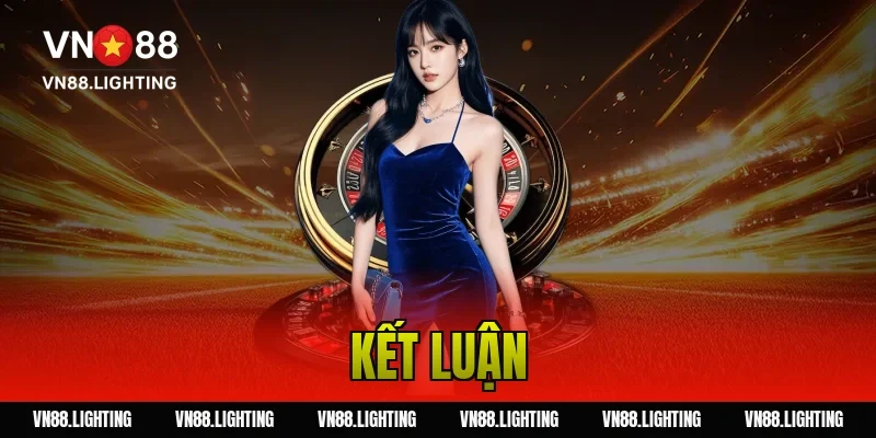 Cách chơi roulette – Hướng dẫn chi tiết cho người mới 7 Kết luận