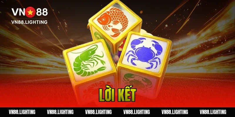 Kinh nghiệm chơi xóc đĩa VN88 – Áp dụng mẹo cược hiệu quả 7 Lời kết