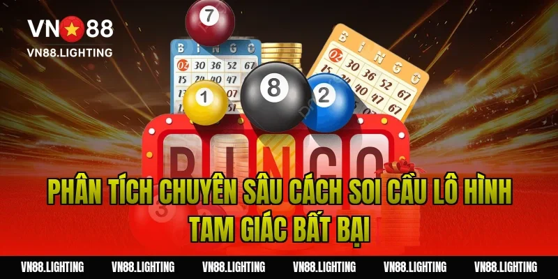 Soi cầu lô hình tam giác – Phương pháp bắt số chuẩn 3 Phân tích chuyên sâu cách soi cầu lô hình tam giác bất bại