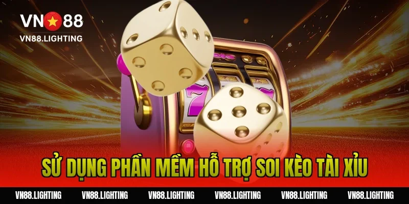 Soi kèo tài xỉu – Bí quyết phân tích chuẩn từ chuyên gia 21 Sử dụng phần mềm hỗ trợ soi kèo tài xỉu