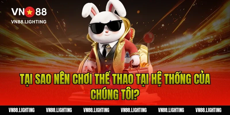 Kèo cơ hội kép – Bí kíp đặt cược an toàn cho người mới 6 Tại Sao Nên Chơi Thể Thao Tại Hệ Thống Của Chúng Tôi?