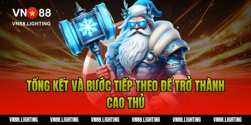Hướng dẫn chơi Blackjack – Bí quyết cược thắng lớn 7 Tổng kết và bước tiếp theo để trở thành cao thủ