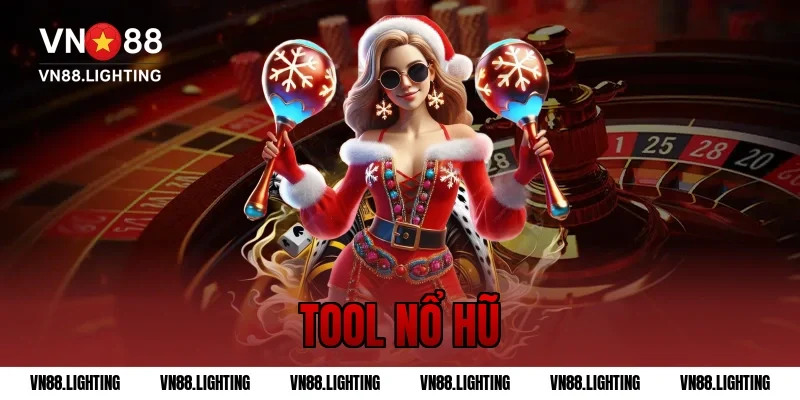 Tool nổ hũ - Giải pháp tối ưu cho game thủ VN88 chuyên nghiệp 7 Tool nổ hũ – Giải pháp tối ưu cho game thủ VN88 chuyên nghiệp